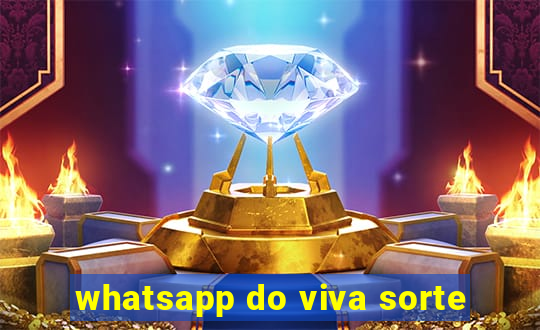 whatsapp do viva sorte